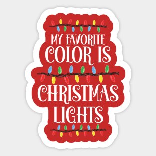 My Favorite Color Is Christmas Lights Sticker